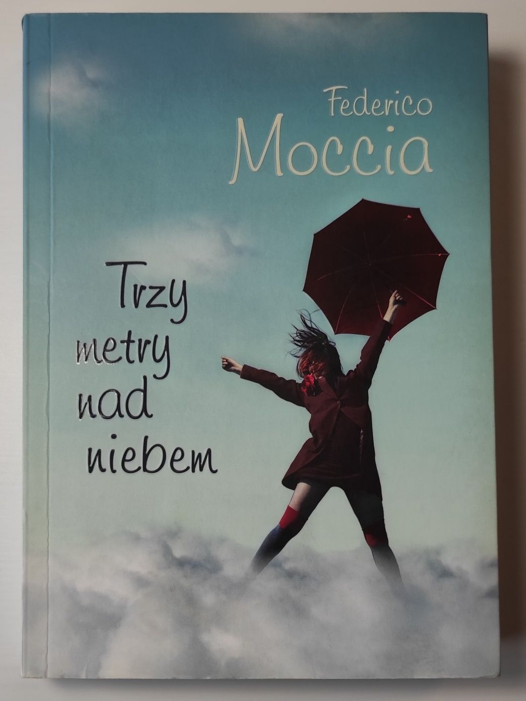 "Trzy metry nad niebem" Federico Moccia