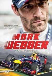 Mark Webber. Moja Formuła 1, Mark Webber
