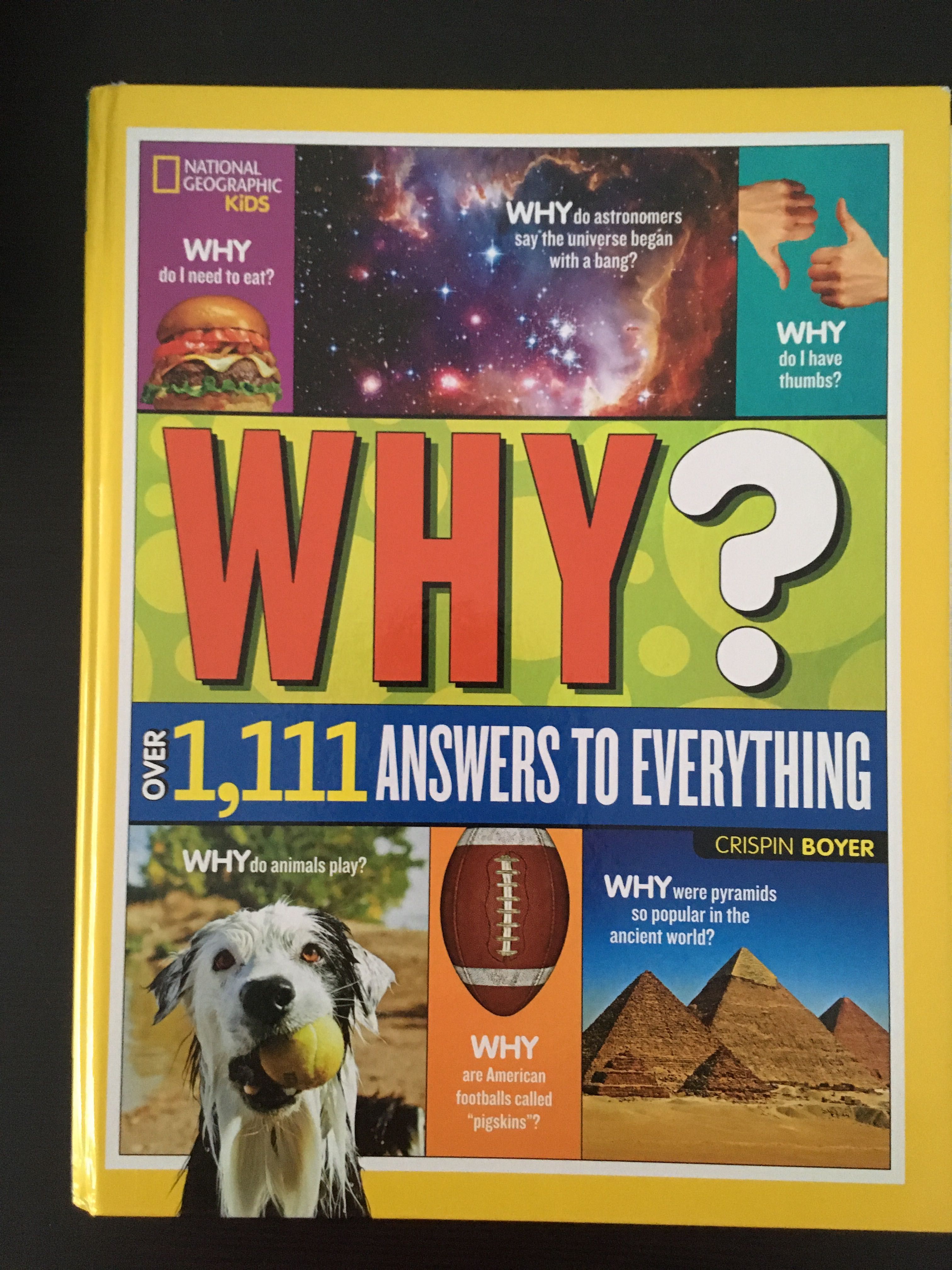 National Geographic Kids: Why? Over 1,111 answers to everything!
