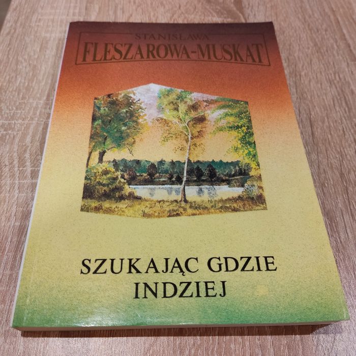 Szukając gdzie indziej-Stanisława Fleszarowa-Muskat
