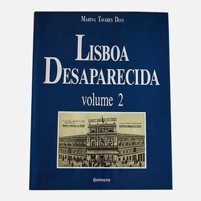 Marina Tavares Dias - Lisboa Desaparecida – Volume 2