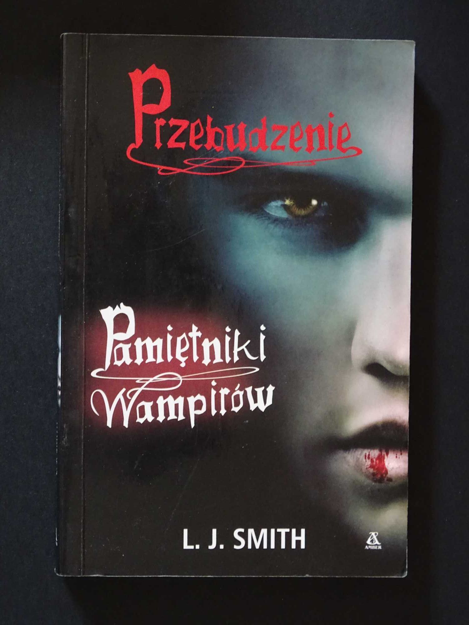 Pamiętniki wampirów Przebudzenie L. J. Smith