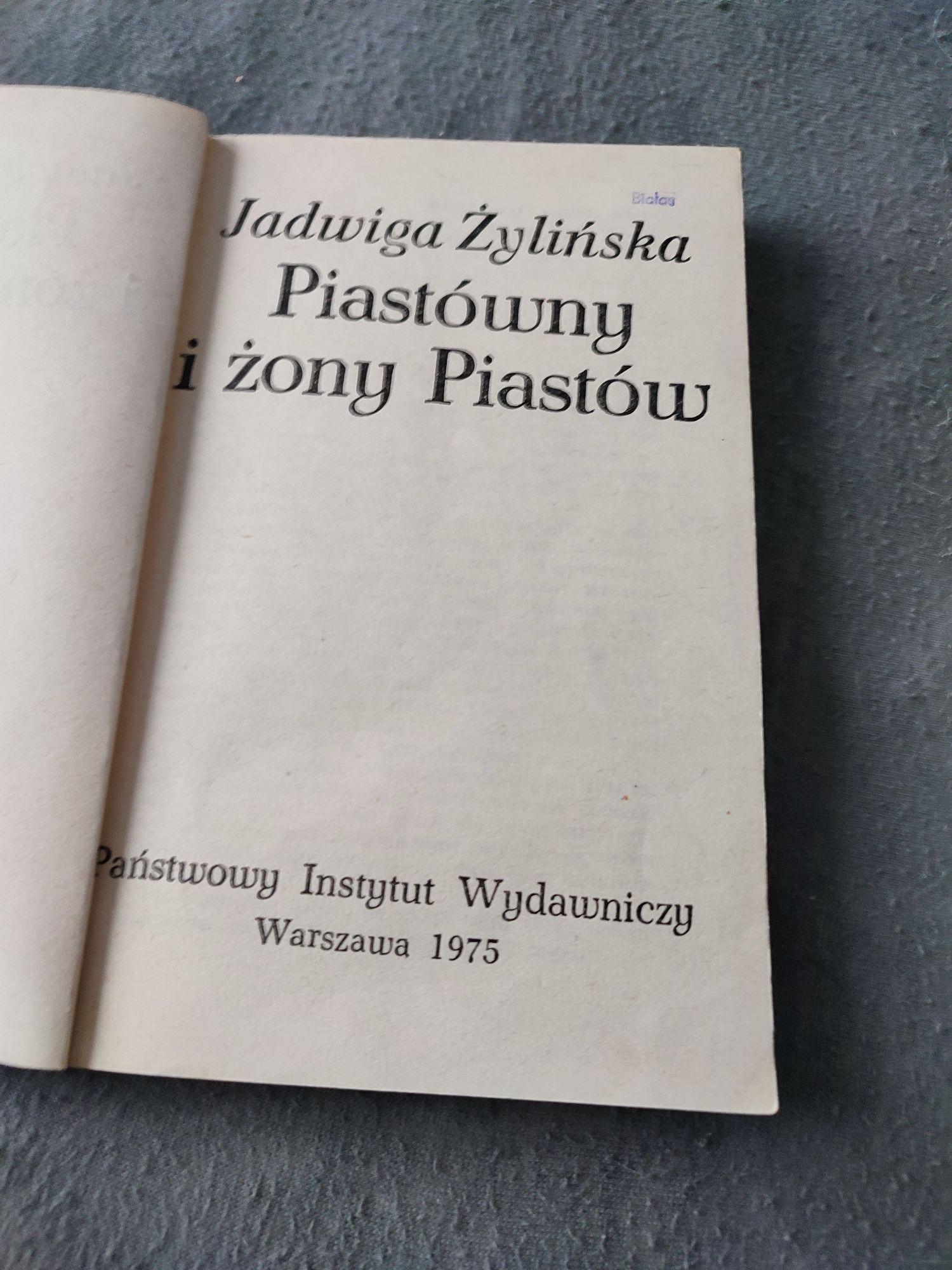 Sprzedam książkę Piastówny i żony Piastów.