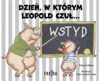 Dzień, w którym Leopold czuł WSTYD - Dina Gellert, Dina Gellert, Sylw