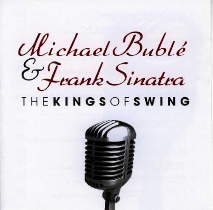 Michel Buble & Frank Sinatra - "The Kings of Swing" CD