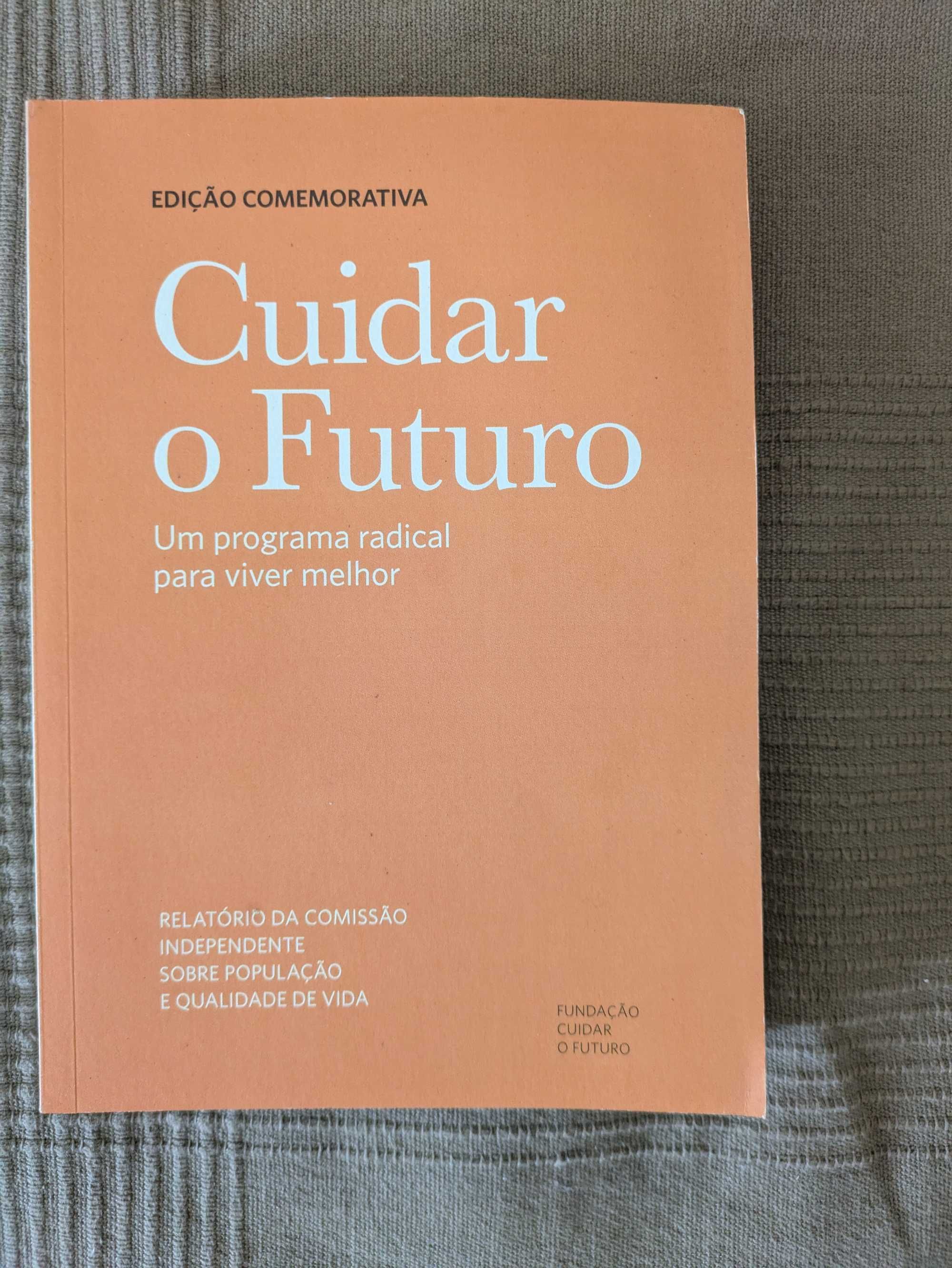 Livro:  Cuidar o Futuro – Um programa radical para viver melhor