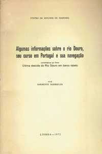 5964
	
Algumas informações sobre o rio Douro, por Sarmento Rodrigues.