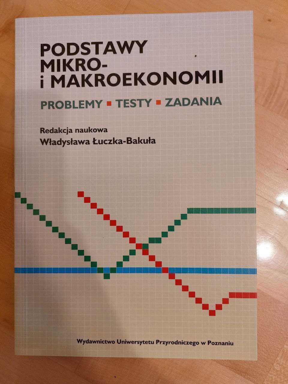 Podstawy mikro- i makroekonomii – pod red. Władysławy Łuczki-Bakuły