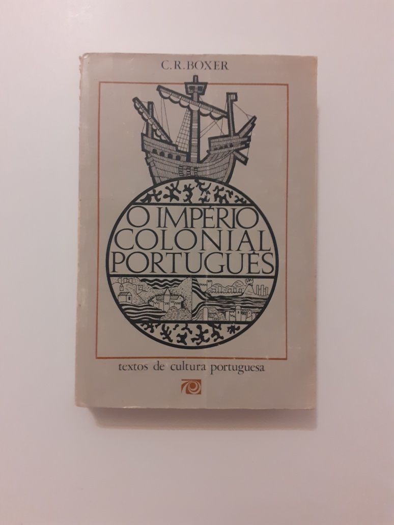 O império colonial português, C. R. Boxer