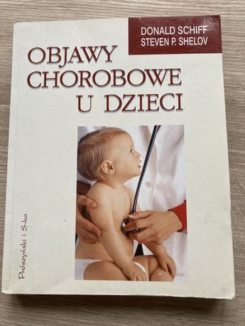 Objawy chorobowe u dzieci D. Schiff S.P. Shelov