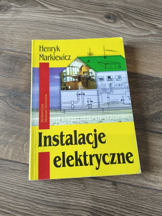 Książka Henryk Markiewicz Instalacje elektryczne