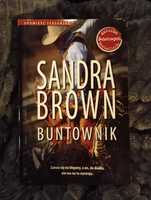 Sandra Brown. Buntownik