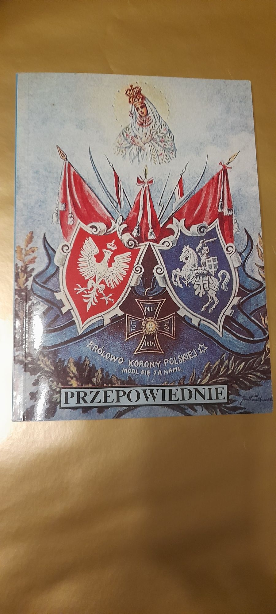 Książka   "Przepowiednie a czasy obecne " napisana przez Ojca Salwator