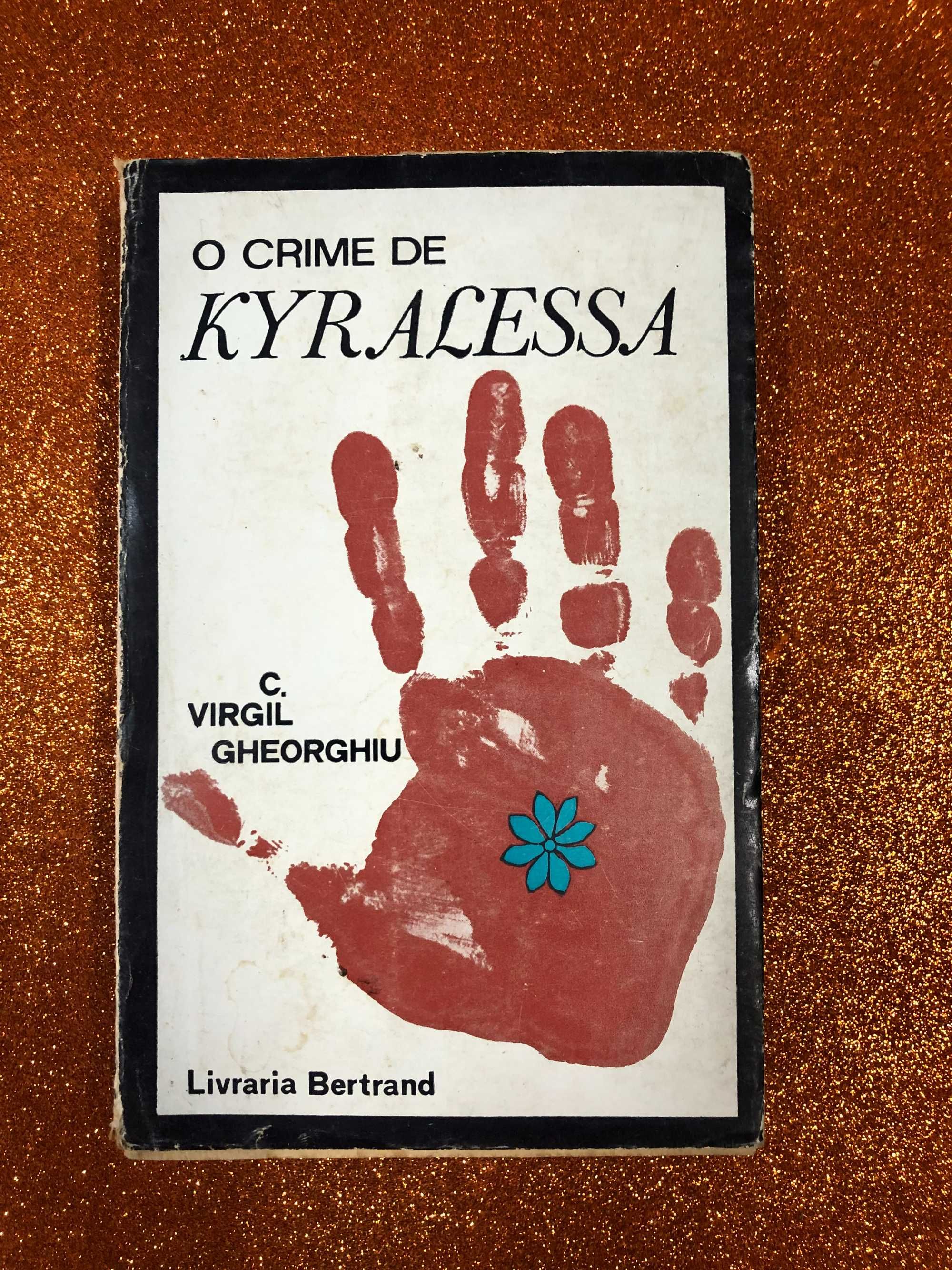 O crime de Kyralessa - C. Virgil Gheorghiu