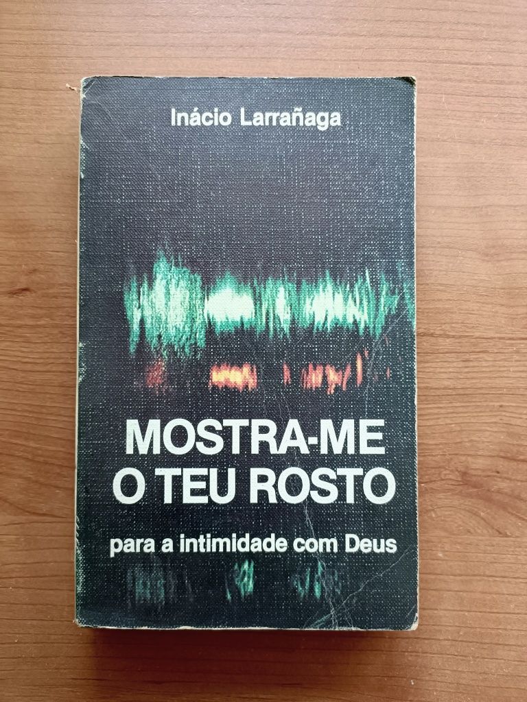 Mostra-me o teu rosto - Inácio Larrañaga