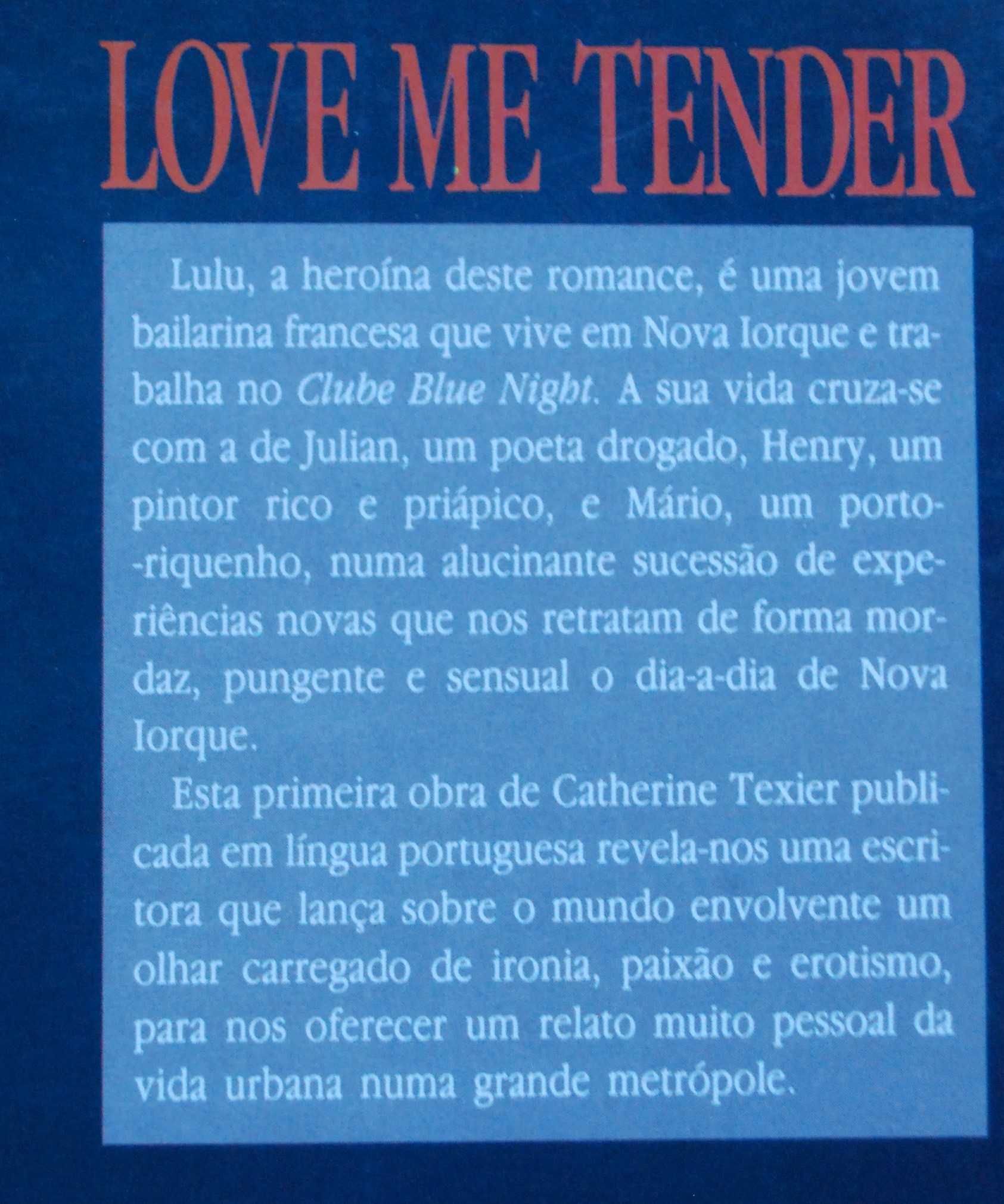 Love Me Tender de Catherine Texier