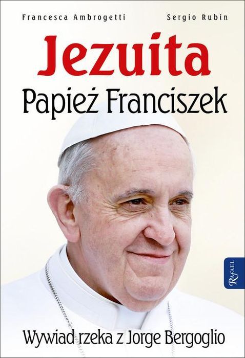 Jezuita Papież Franciszek Francesca Ambrogetti, Sergio Rubin Ax14910