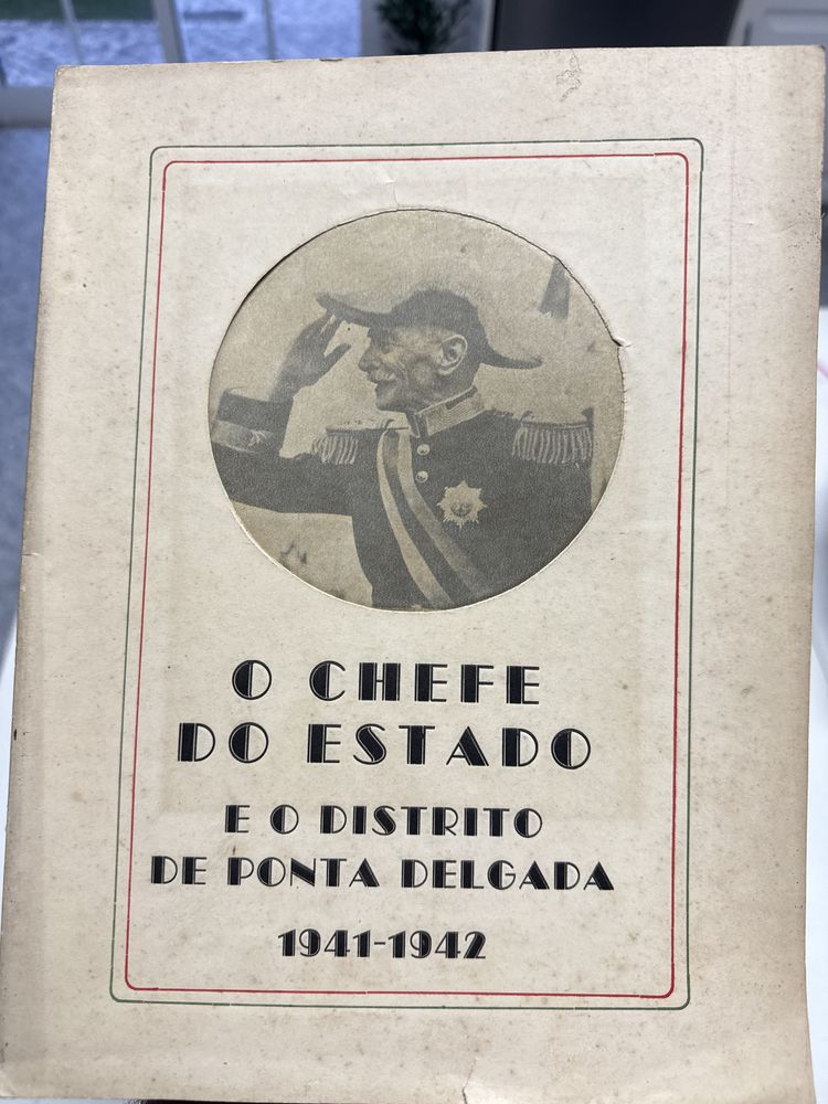 Livro raro - O chefe de estado e o distrito de ponta delgada