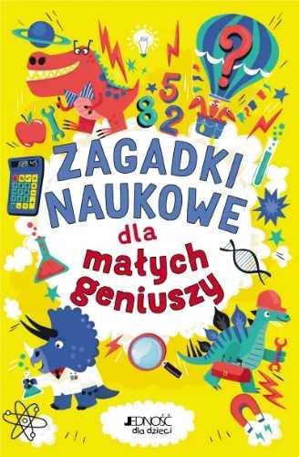 Zagadki naukowe dla małych geniuszy - Gareth Moore, Damara Strong, Ch