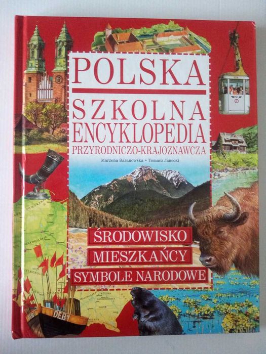 Polska - szkolna encyklopedia przyrodniczo-krajoznawcza