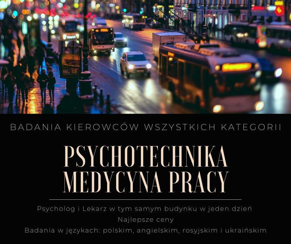 Badania medycyny pracy i psychotechnika w jeden dzień