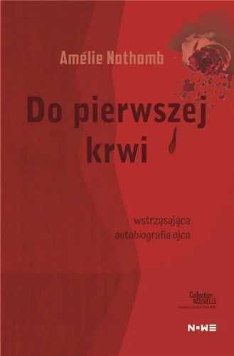 Do pierwszej krwi - Amlie Nothomb