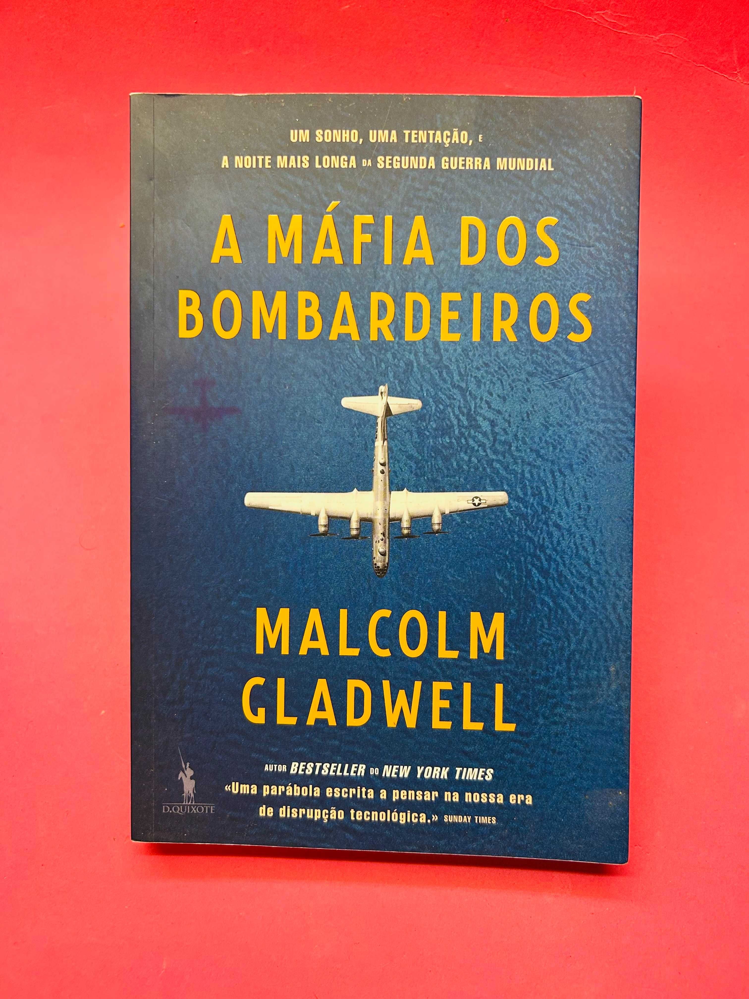 A Máfia dos Bombardeiros - Malcolm Gladwell