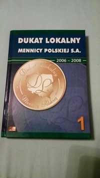 Album na monety Dukat Lokalny 2006 - 2008 nowy tom 1