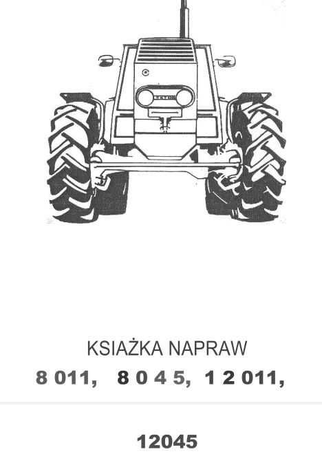 Zetor 8011,, 8045,, 12011,, 12045 instrukcja napraw