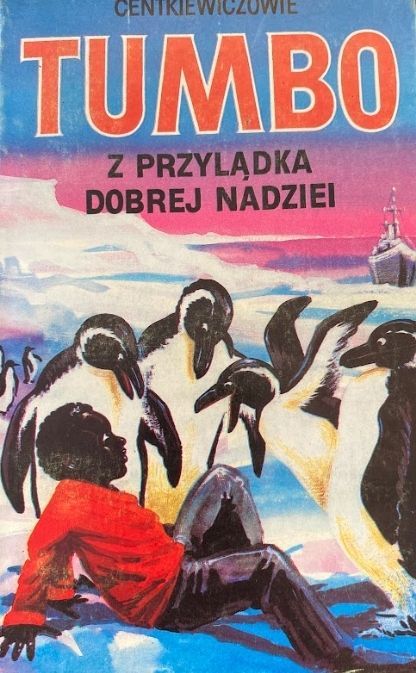 Tumbo Z Przylądka Dobrej Nadziei A I C. Centkiewiczowie