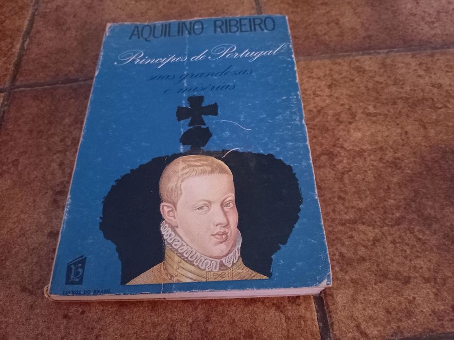 Aquilino Ribeiro, Príncipes de Portugal