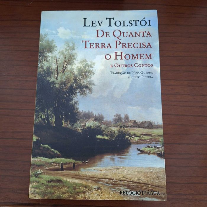 Lev Tolstoi - De quanta Terra Precisa o Homem - Contos
