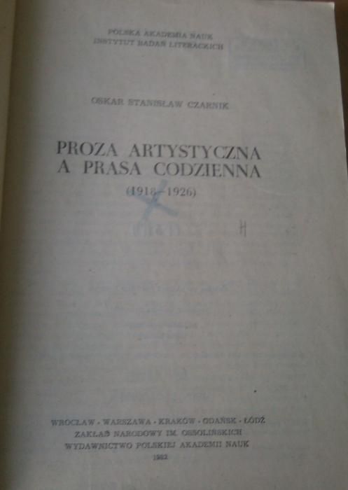 Proza artystyczna a prasa codzienna (1918, 1926) / Oskar St Czarnik