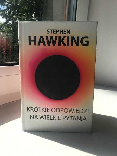 Krótkie odpowiedzi na wielkie pytania - Stephen Hawking