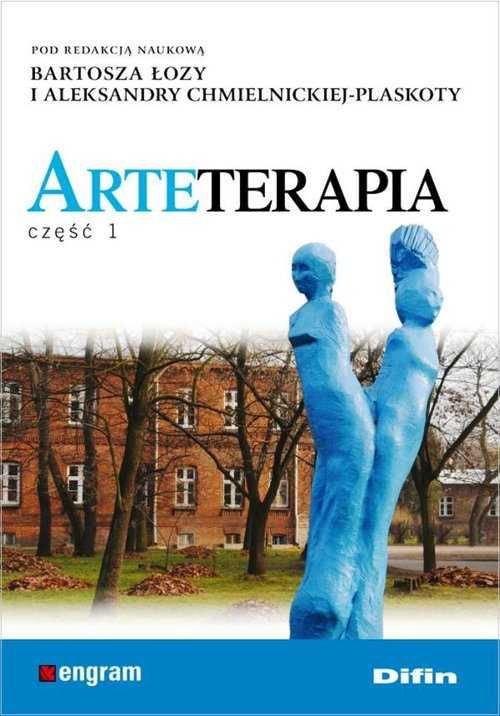 Arteterapia cz.1
Autor: Łoza Bartosz Aleksandra Chmielnicka-Plaskota