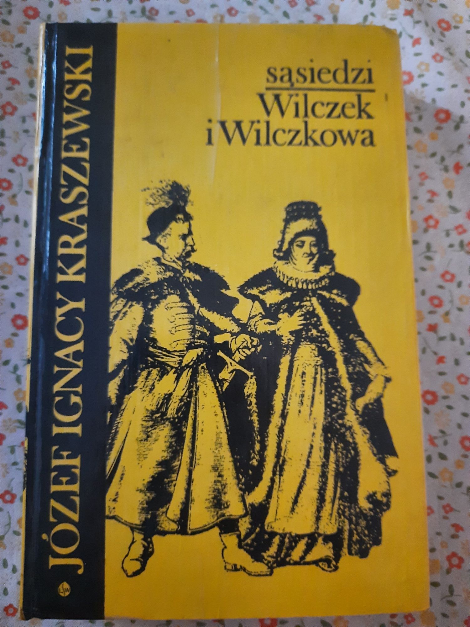 Kraszewski "Sąsiedzi Wilczek i Wilczkowa"