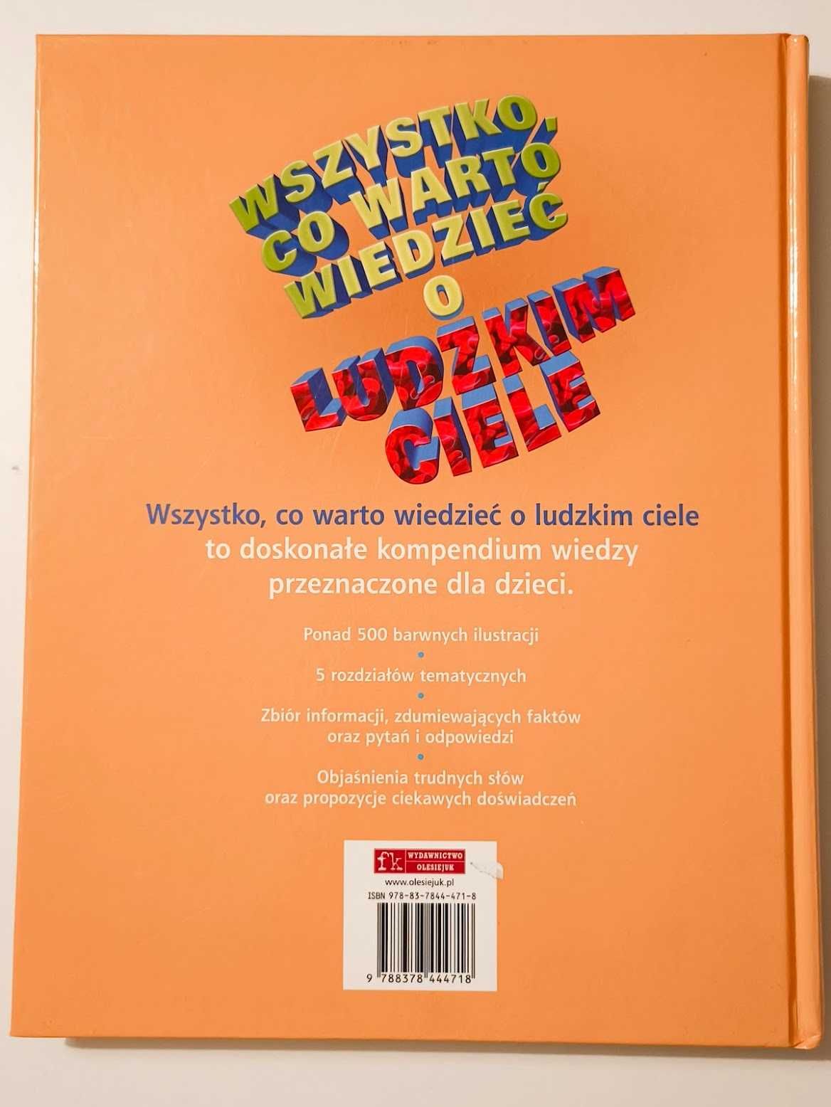 "Wszystko, co warto wiedzieć o ludzkim ciele”
Wydawnictwo: Olesiejuk