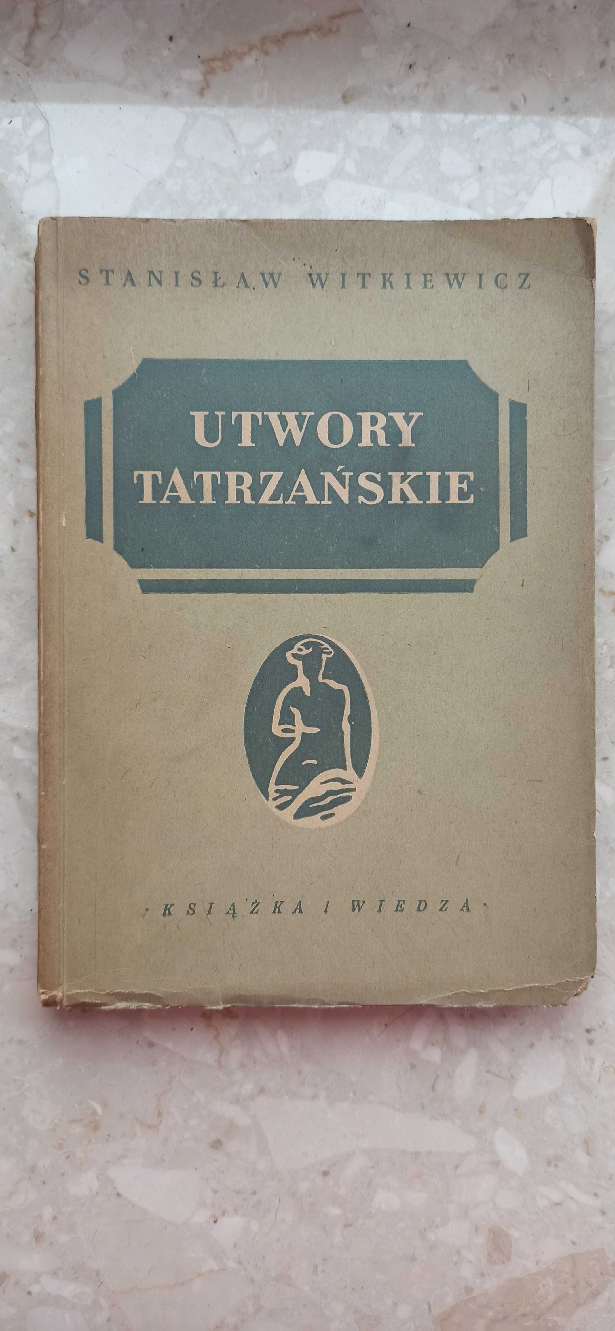 Utwory tatrzańskie - Stanislaw Witkiewicz