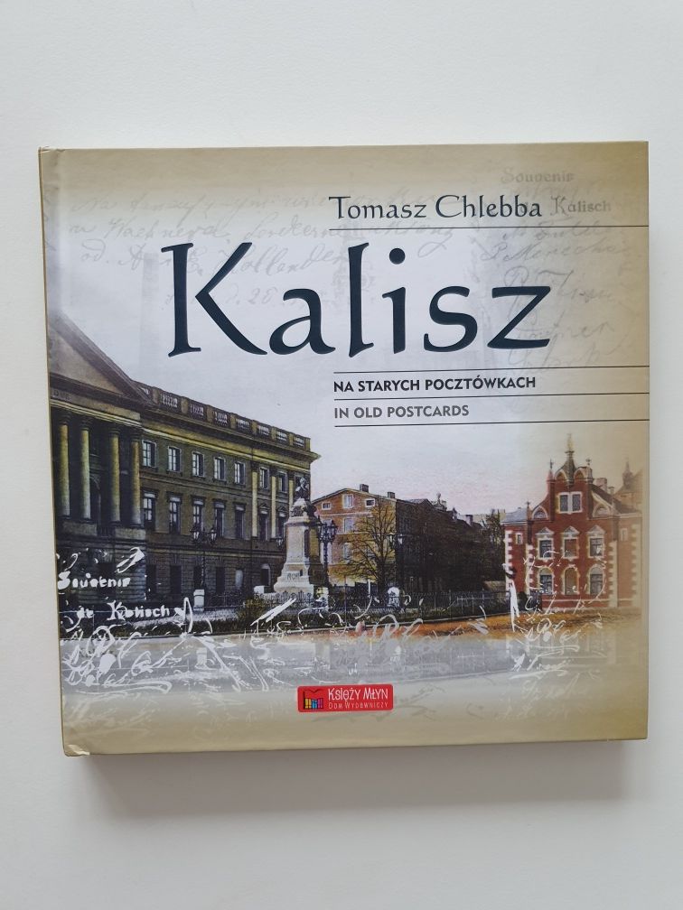 Album "Kalisz na starych pocztówkach"