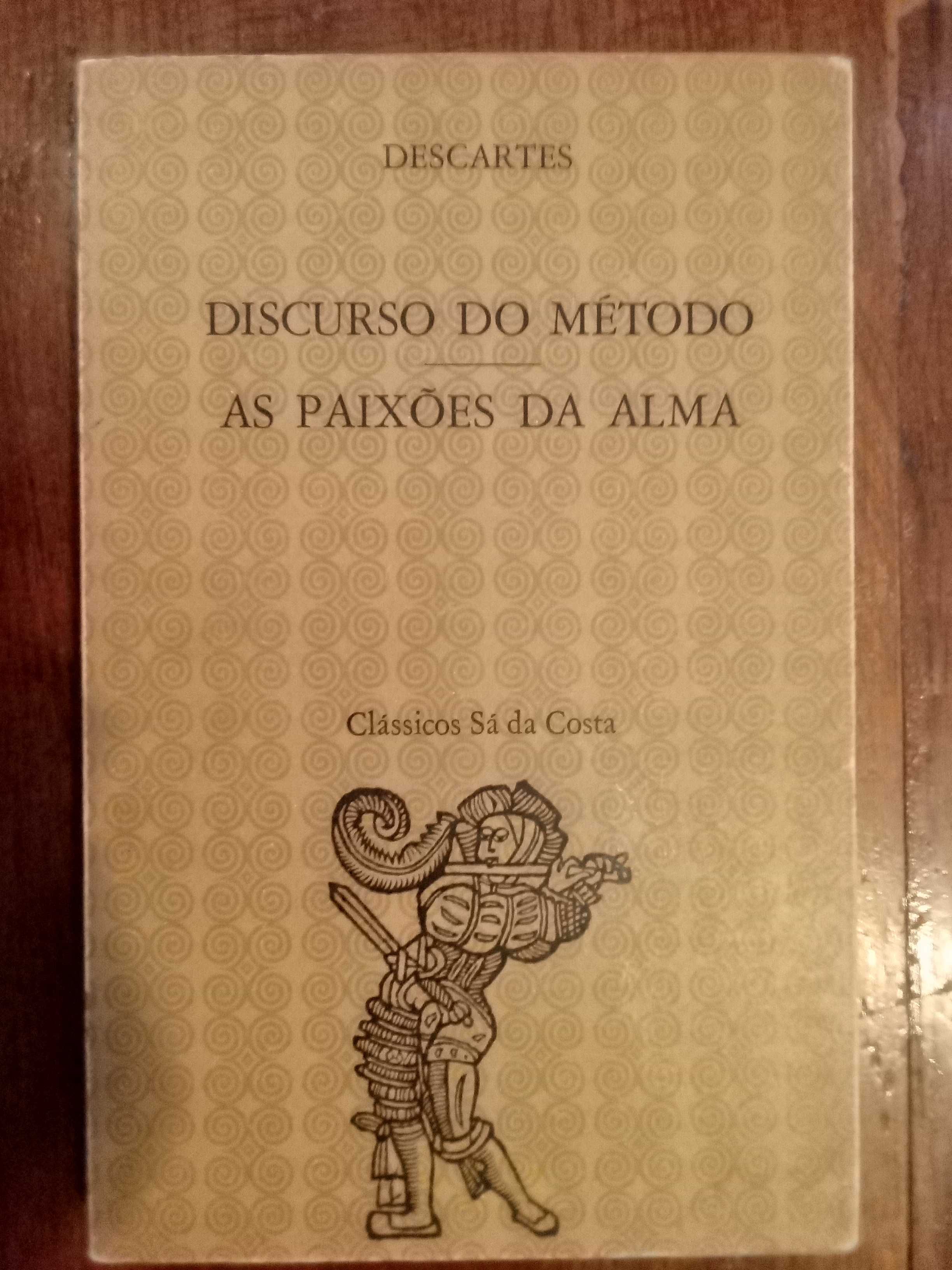 Descartes - Discurso do Método / As paixões da Alma