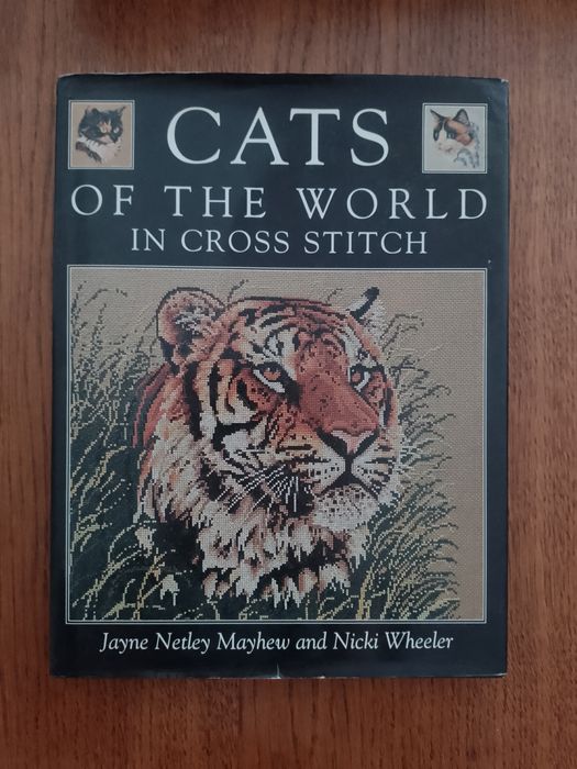 Kayne Netley Mayhew, Nicki Wheeler - Cats of the world in cross stitch