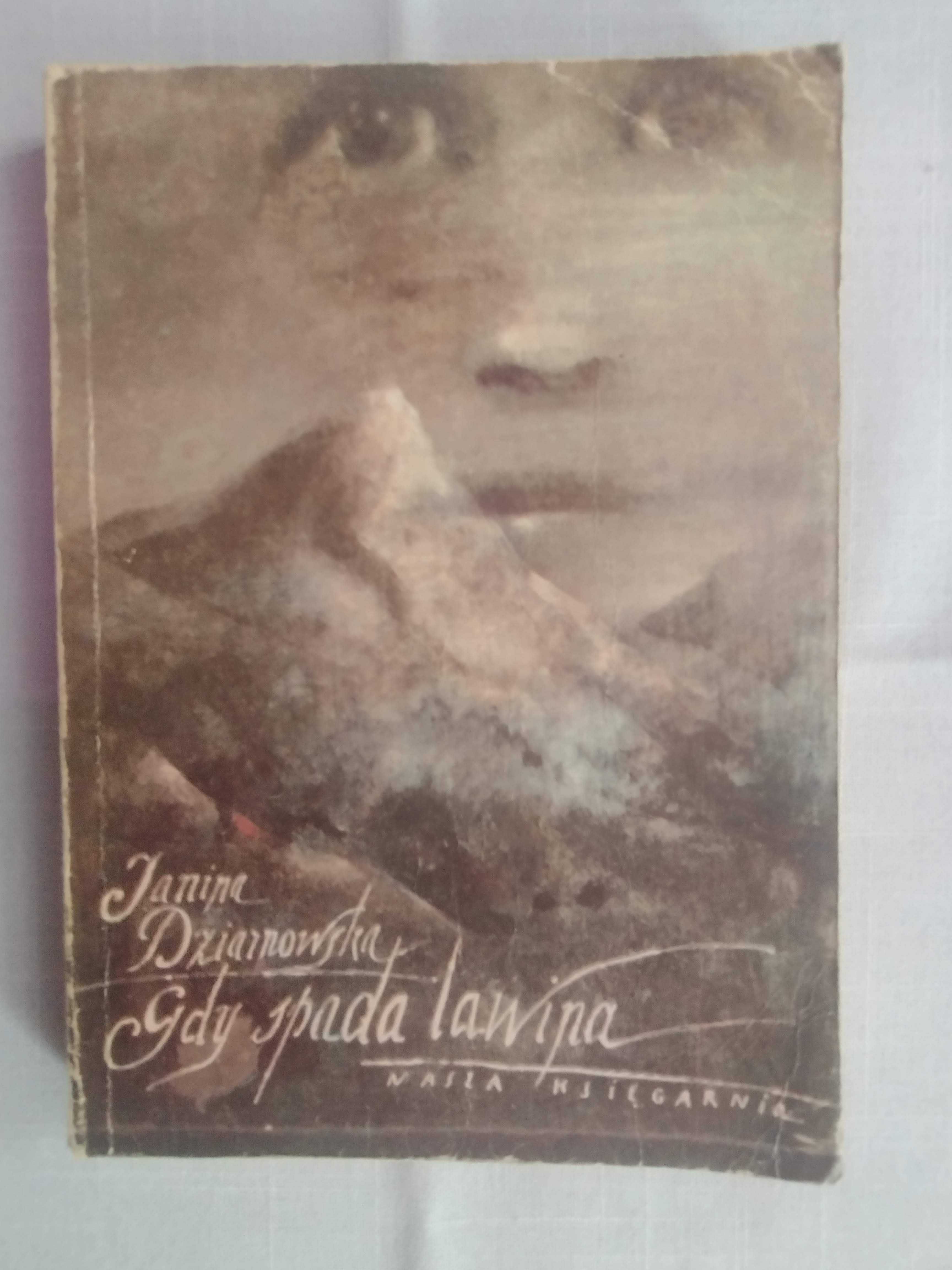Janina Dziarnowska - Gdy spada lawina
