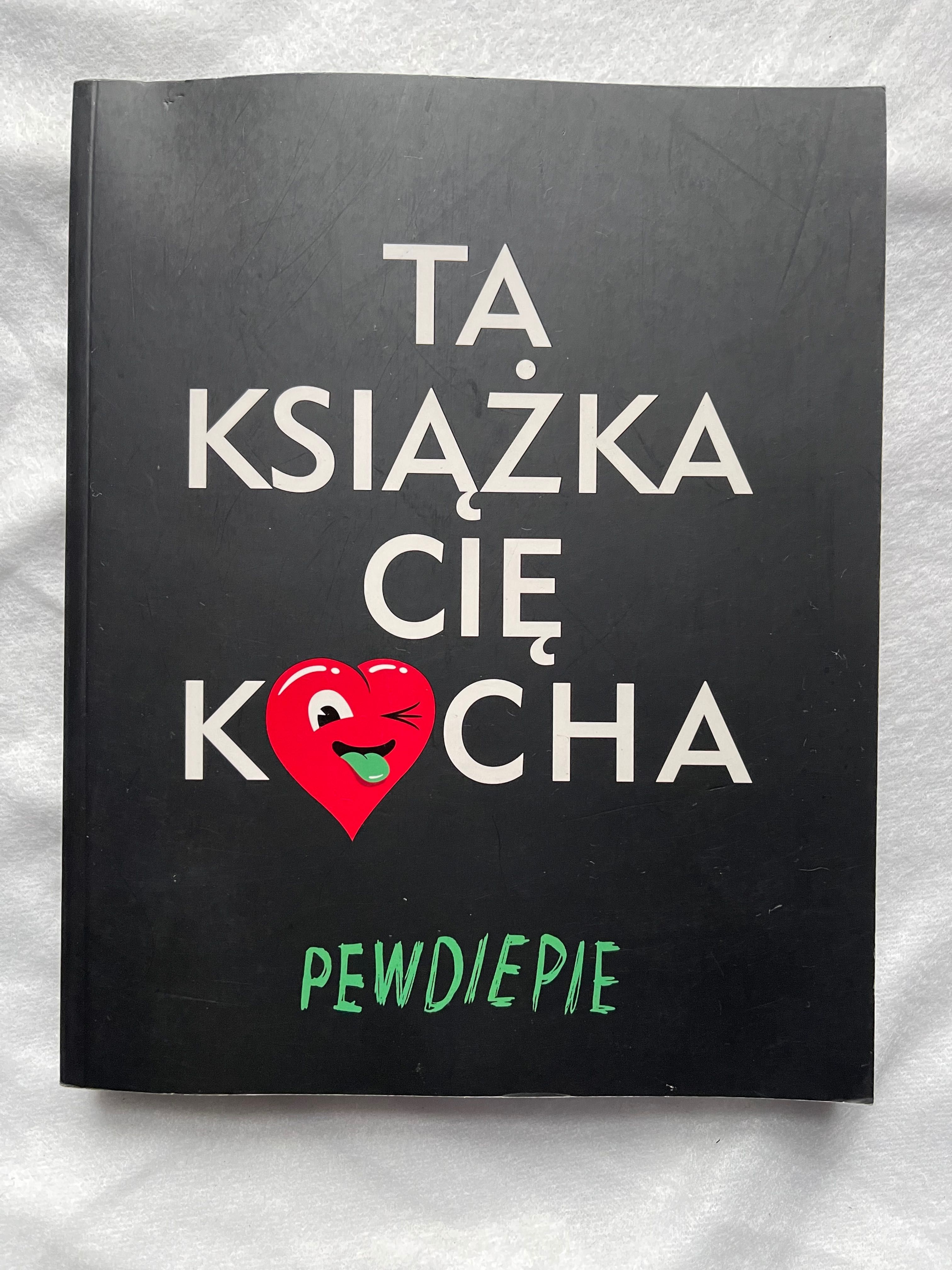 Ta książka cię kocha - Pewdiepie