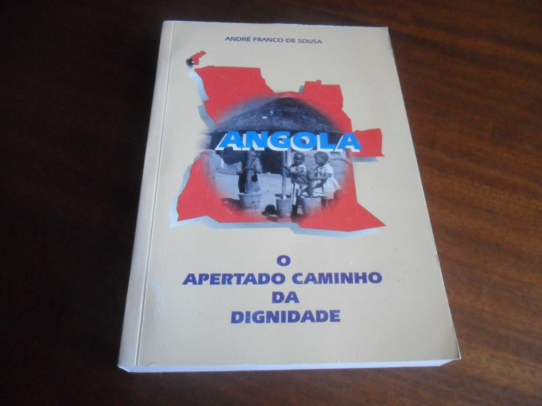 "Angola - O Apertado Caminho da Dignidade" de André Franco de Sousa