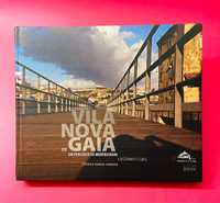 Vila Nova de Gaia, um Percurso de Modernidade - António Homem Cardoso