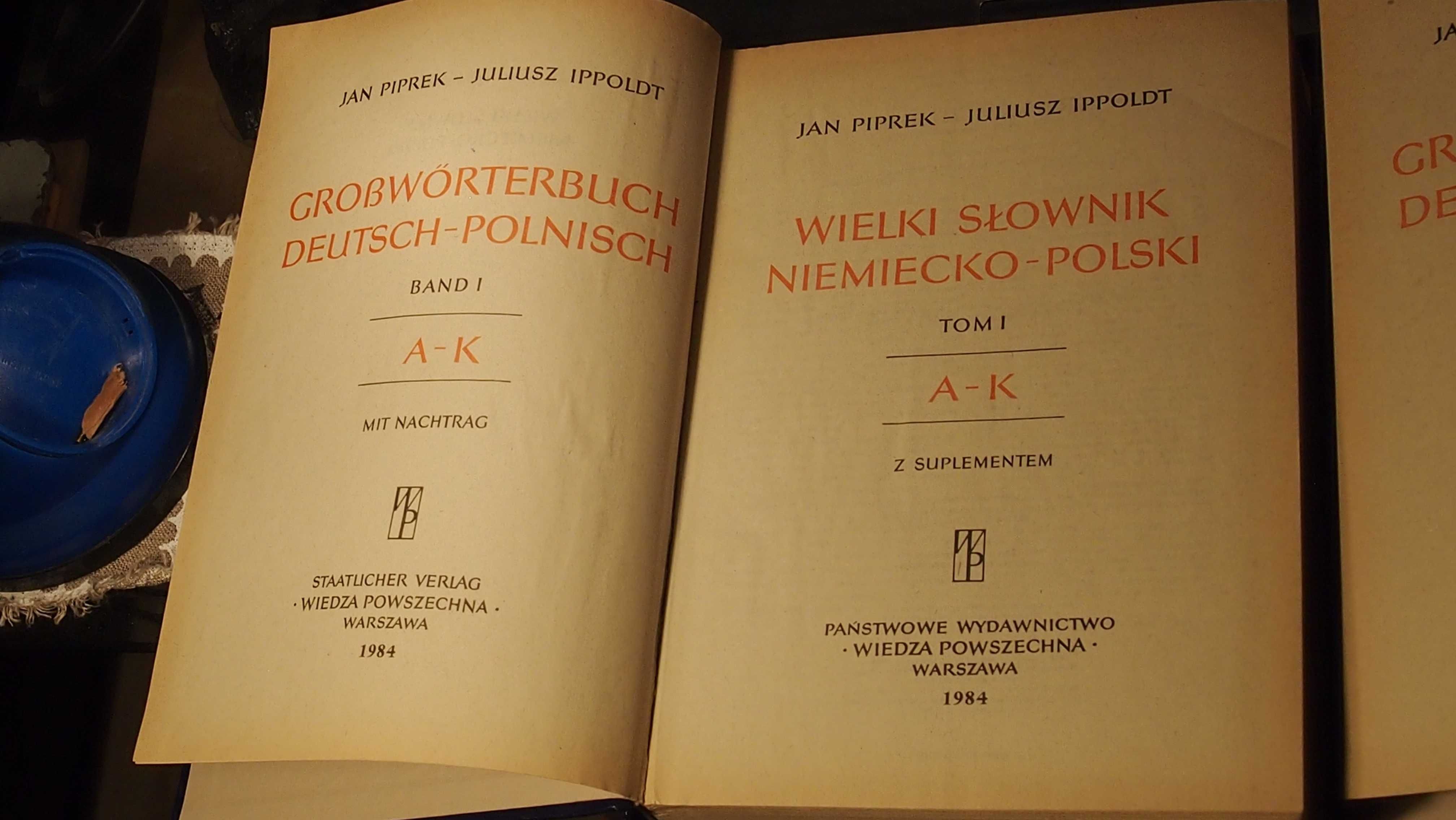 Wielki słownik niemiecko- polski, J. Piprek- J. Ippoldt, tom I + II;