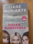 Liane Moriarty "Wielkie kłamstewka"