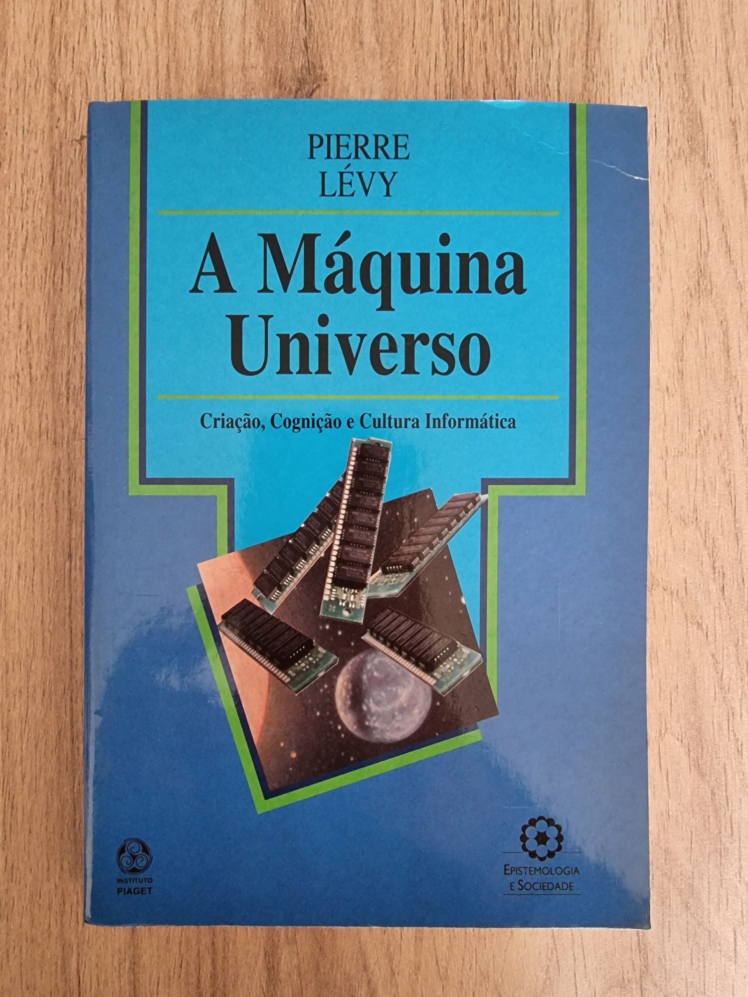 Livro A máquina Universo -Pierre Lévy