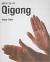 Secrets of Qigong Angus Clark