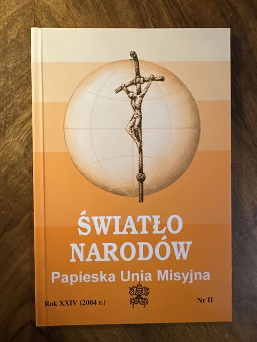 Światło Narodów. Papieska Unia Misyjna. Nr II Rok XXIV 2004r.